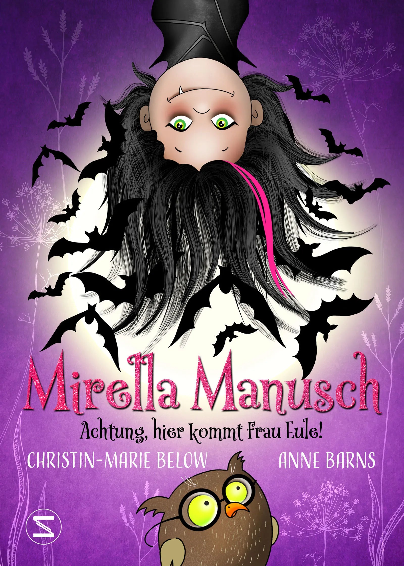 Buchcover von 'Mirella Manusch – Achtung, hier kommt Frau Eule!' - Gebundene Ausgabe von Anne Barns