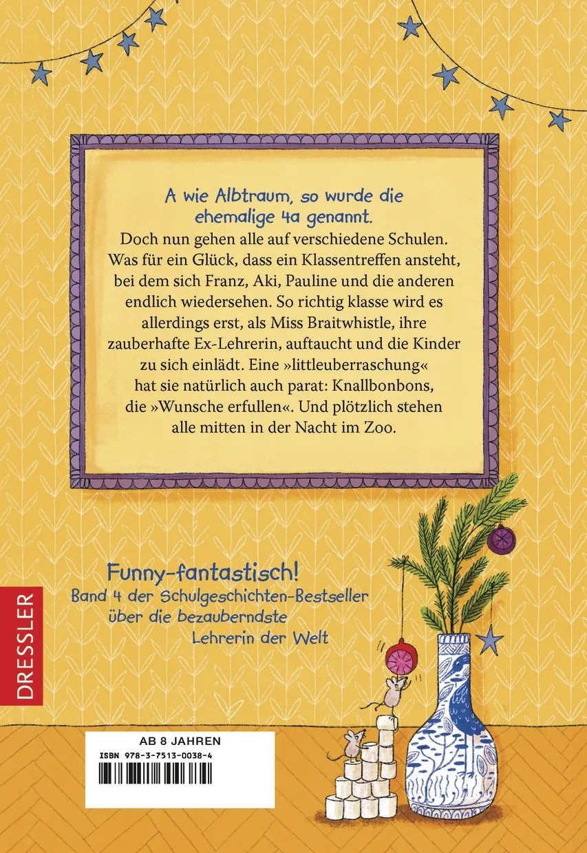 Buchrückseite von 'Miss Braitwhistle 4. Klassentreffen bei Miss Braitwhistle. Neu illustriert von Andrea Stegmaier' mit Klappentext - Gebundene Ausgabe