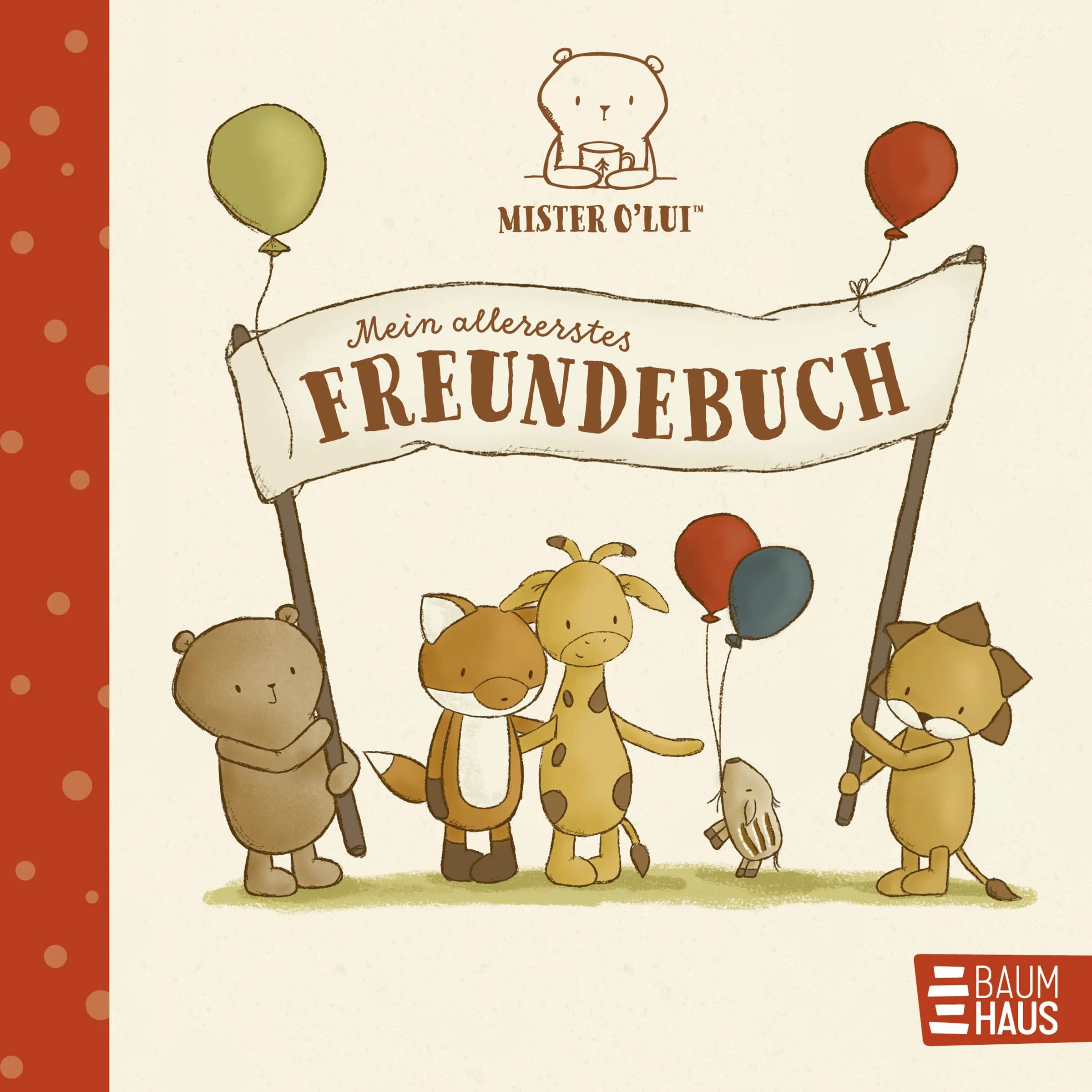 Buchcover von 'Mister O'Lui - Mein allererstes Freundebuch' - Gebundene Ausgabe von Silke Siefert