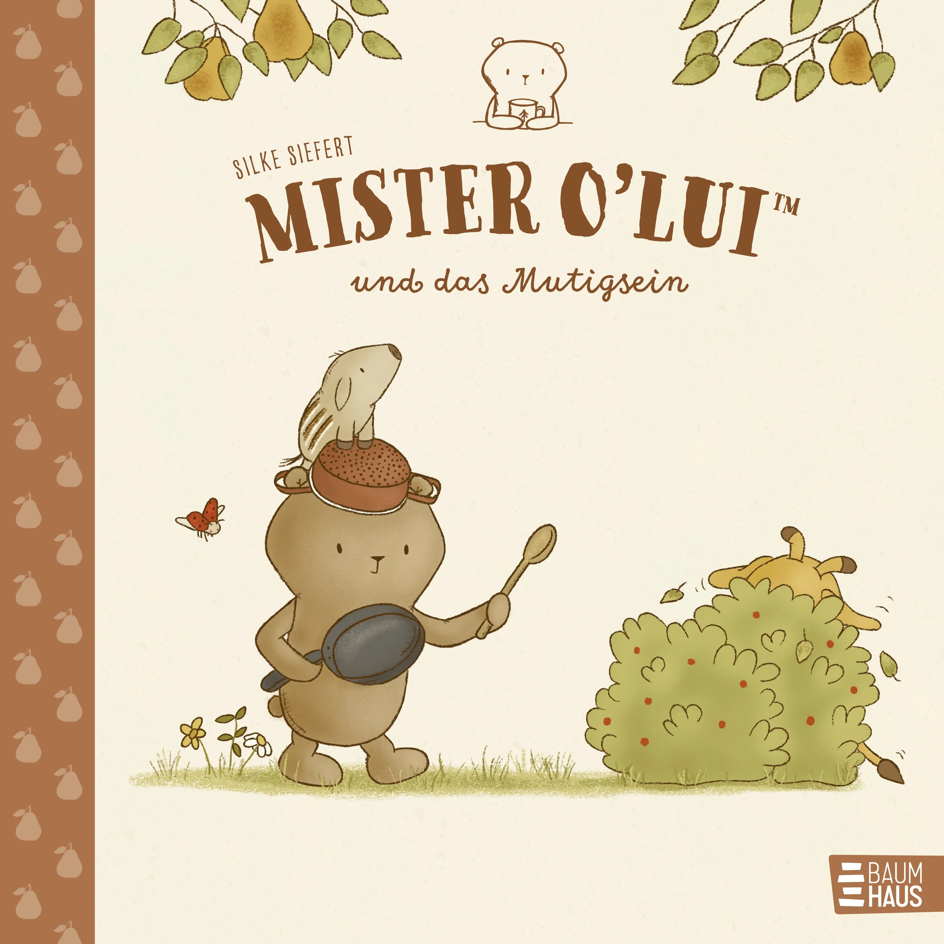 Buchcover von 'Mister O'Lui und das Mutigsein' - Gebundene Ausgabe von Silke Siefert