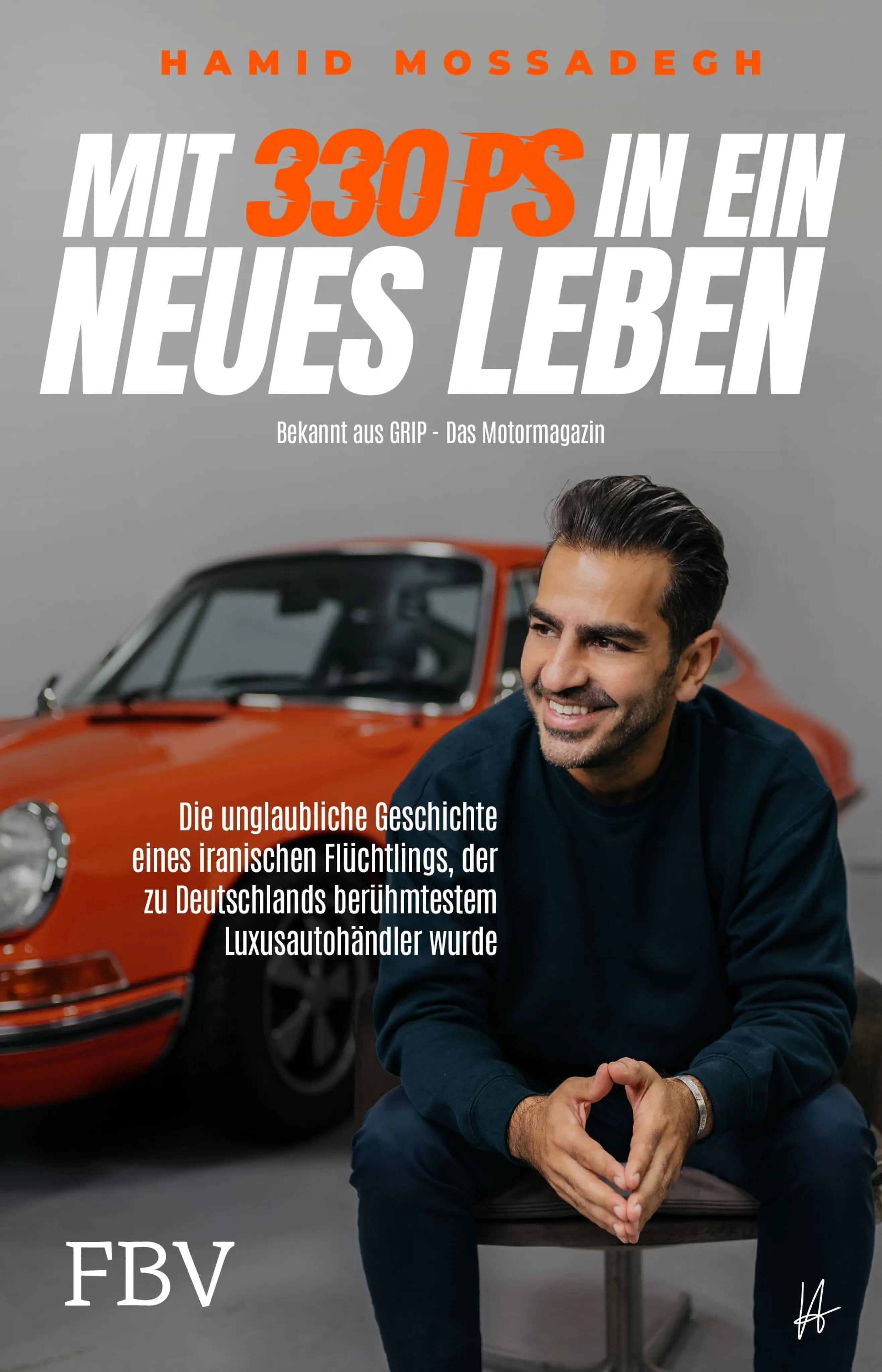 Cover: Mit 330 PS in ein neues Leben (E-Book) von Hamid Mossadegh