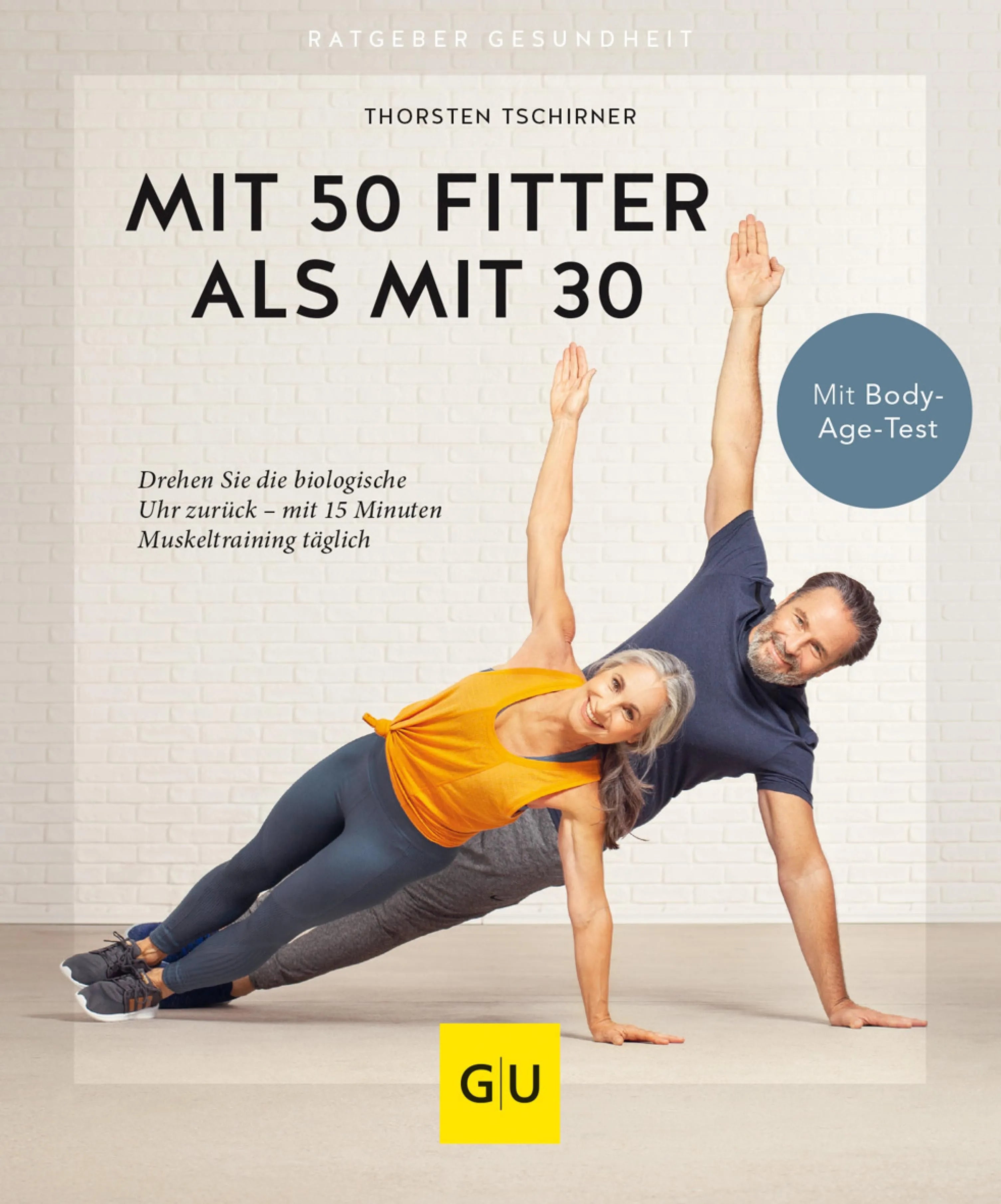 Cover: Mit 50 fitter als mit 30 (E-Book) von Thorsten Tschirner