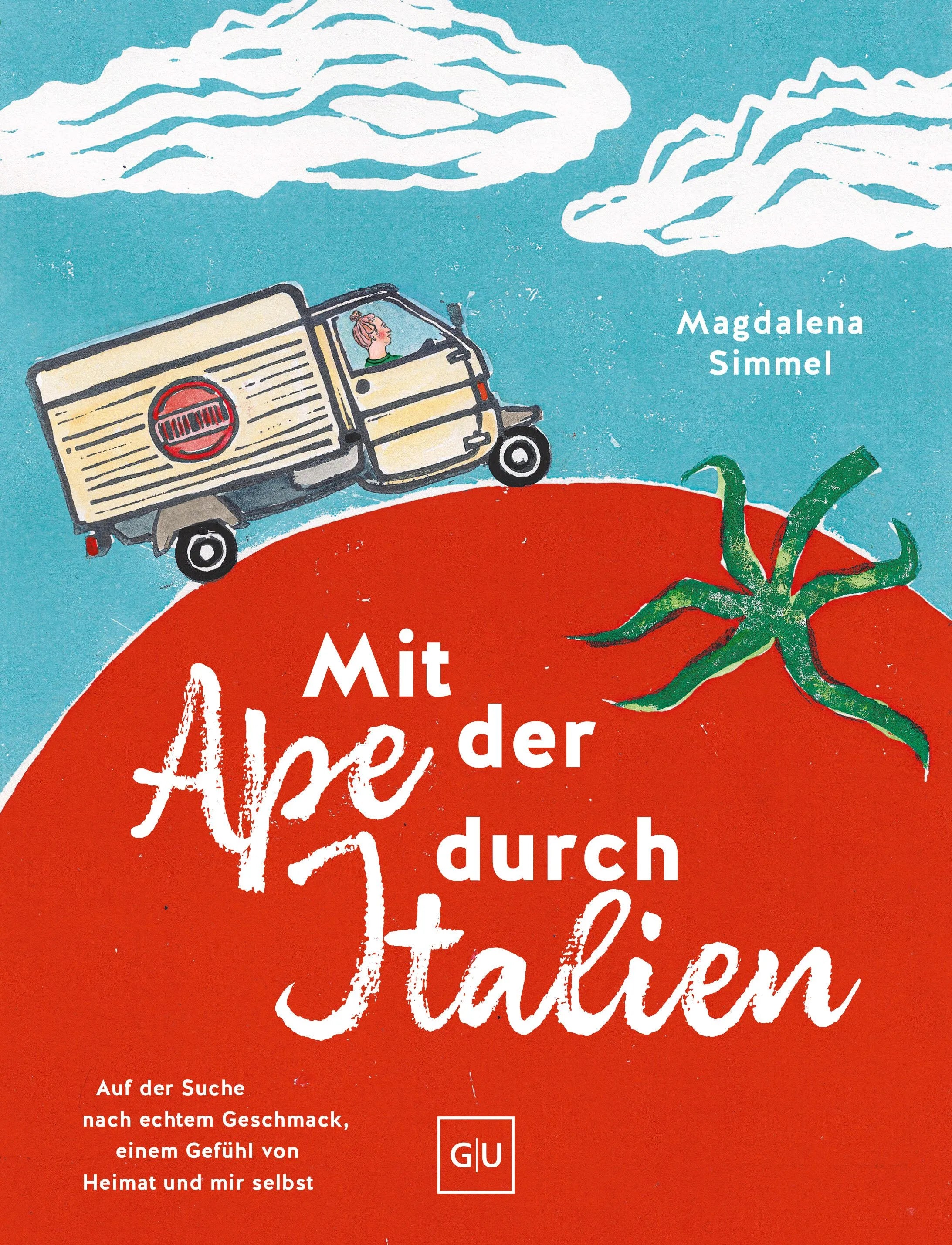 Cover: Mit der Ape durch Italien (Hardcover) von Magdalena Simmel