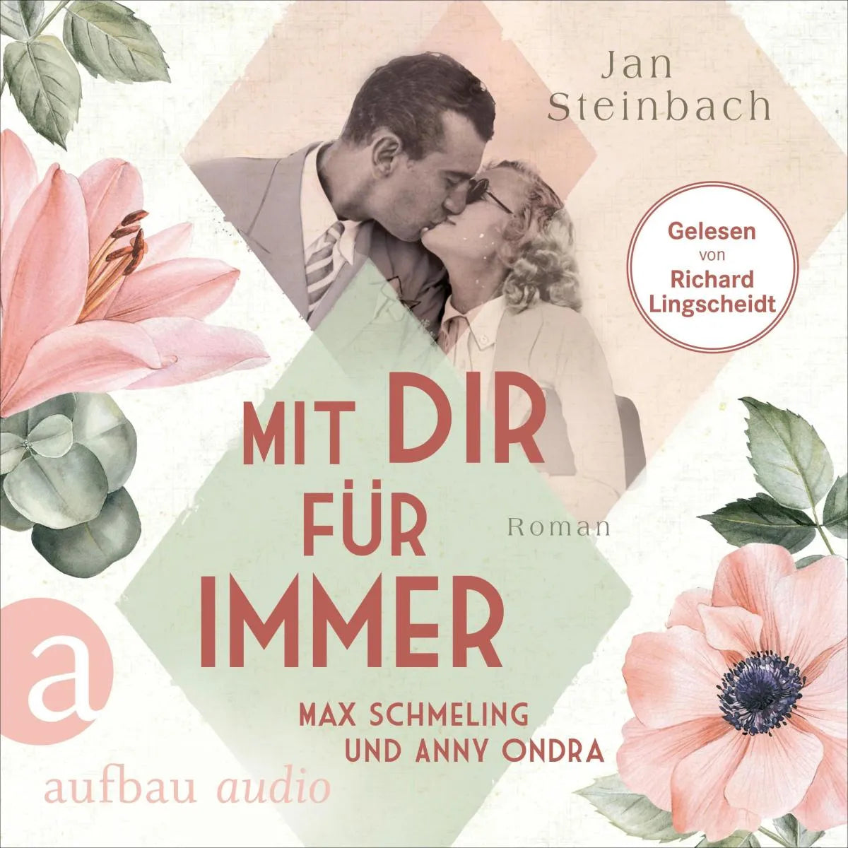 Cover: Mit dir für immer - Max Schmeling und Anny Ondra (Hörbuch Download) von Jan Steinbach