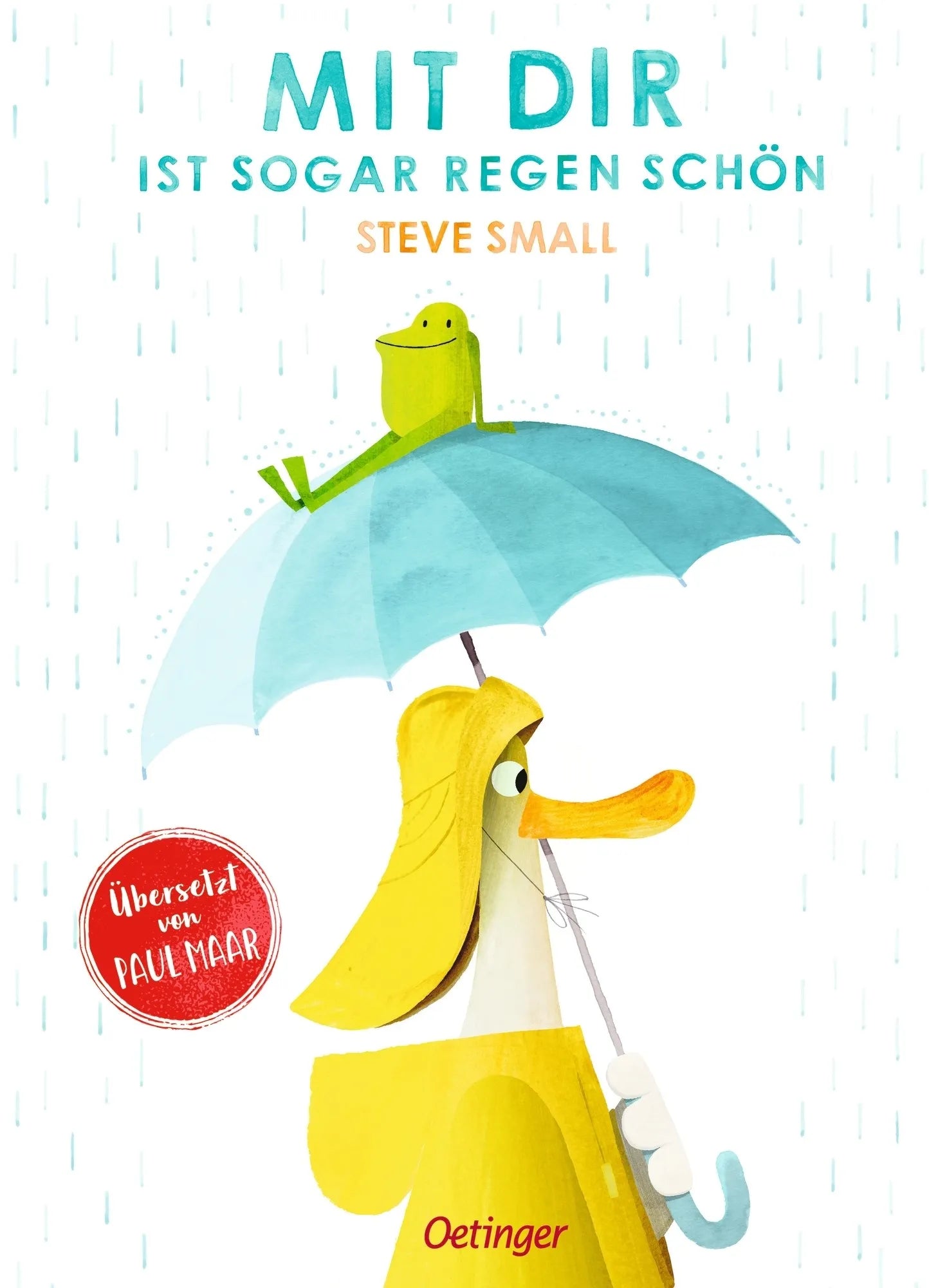 Buchcover von 'Mit dir ist sogar Regen schön' - Gebundene Ausgabe von Steve Small