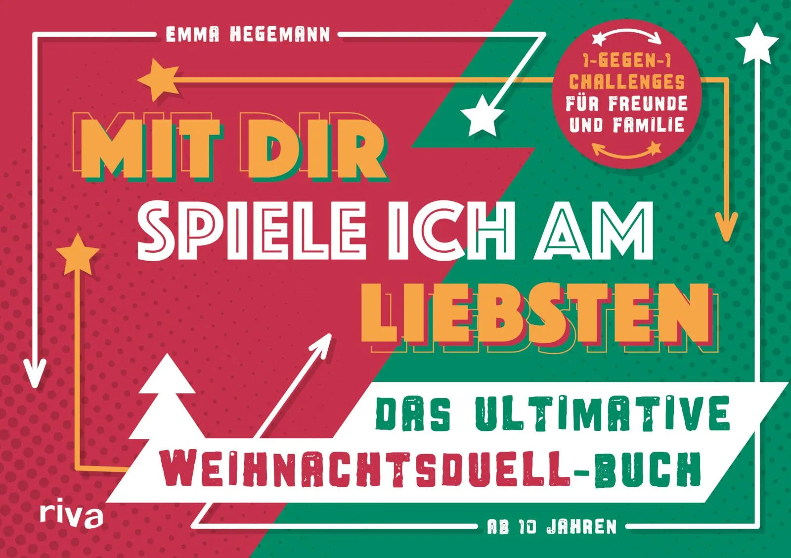 Buchcover von 'Mit dir spiele ich am liebsten – Das ultimative Weihnachtsduell-Buch' - Gebundene Ausgabe von Emma Hegemann