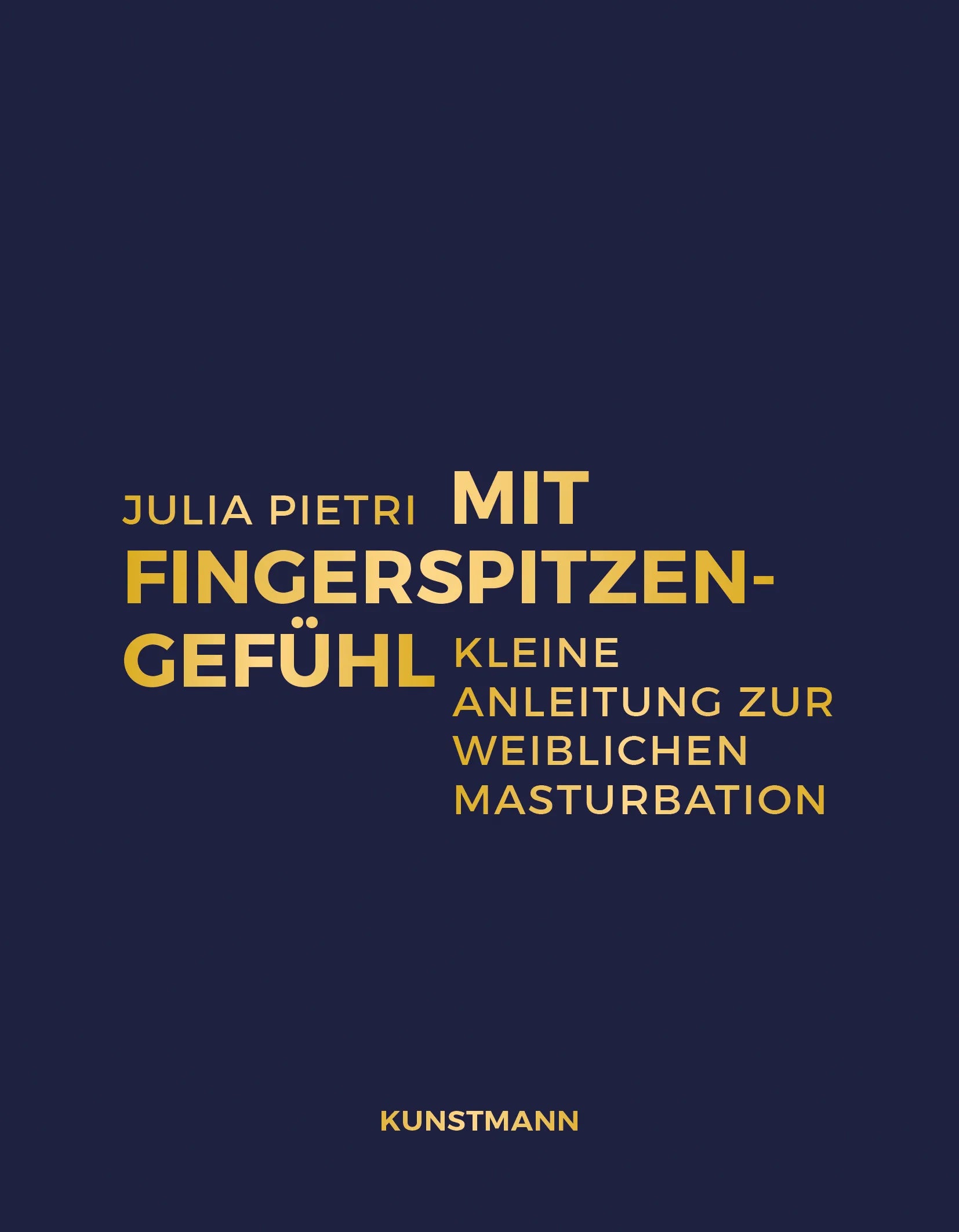 Buchcover von 'Mit Fingerspitzengefühl' - Gebundene Ausgabe von Julia Pietri