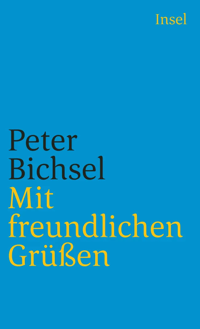 Buchcover von 'Mit freundlichen Grüßen' - Taschenbuch von Peter Bichsel