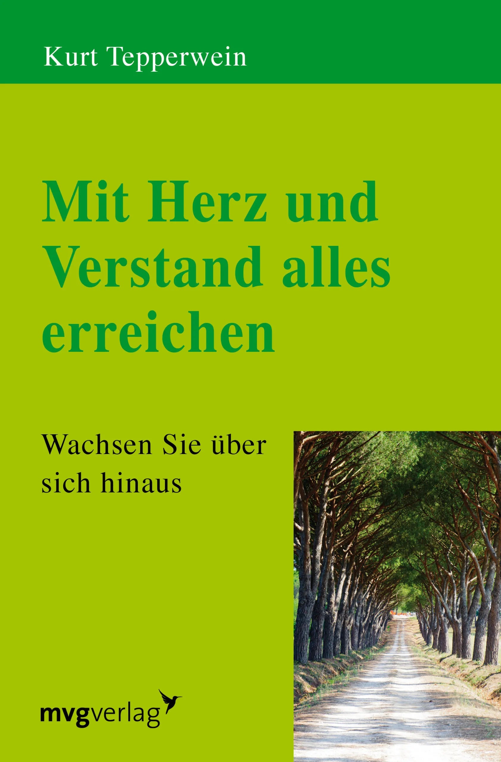 Buchcover von 'Mit Herz und Verstand alles erreichen' - Taschenbuch von Kurt Tepperwein