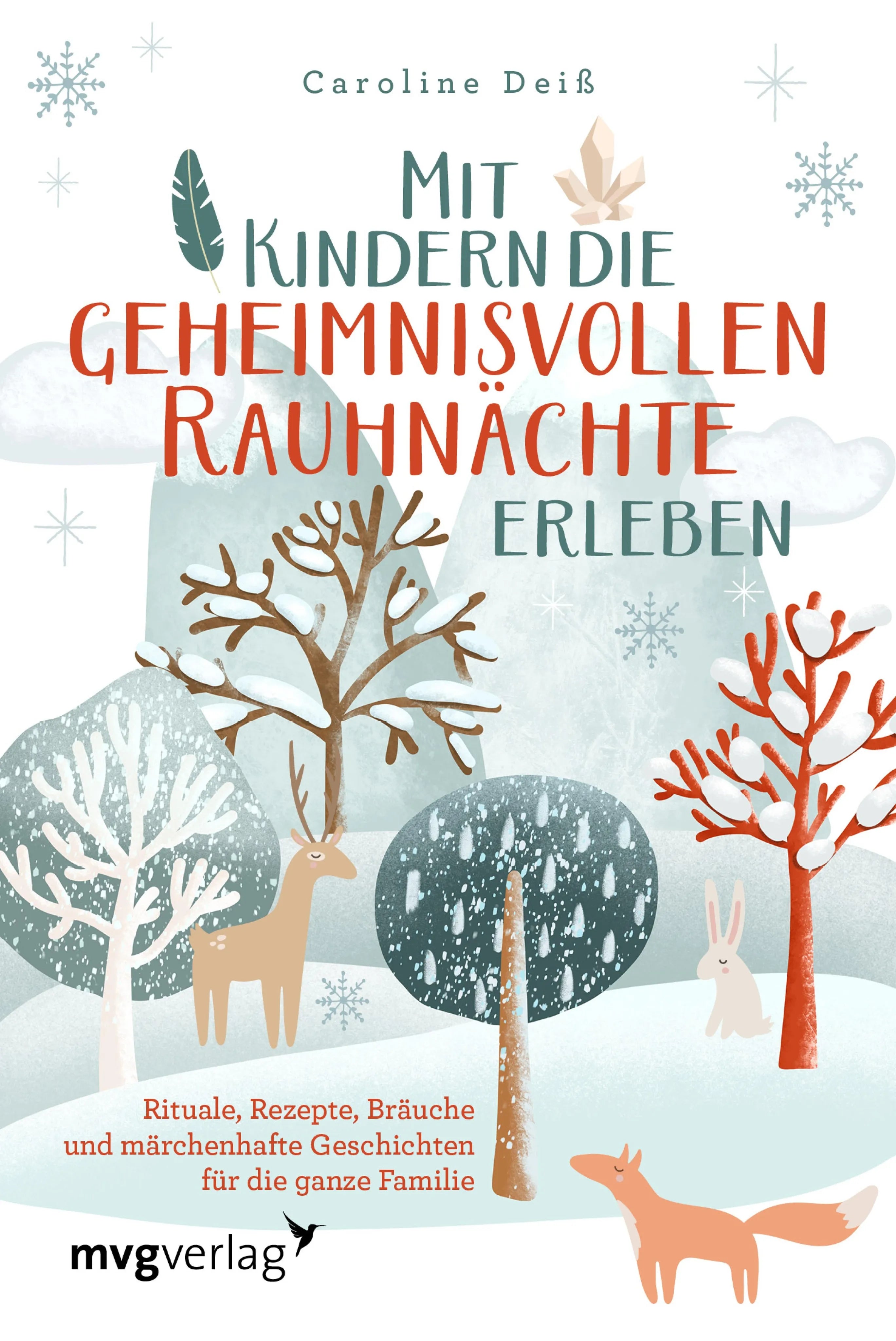Cover: Mit Kindern die geheimnisvollen Rauhnächte erleben (E-Book) von Caroline Deiß