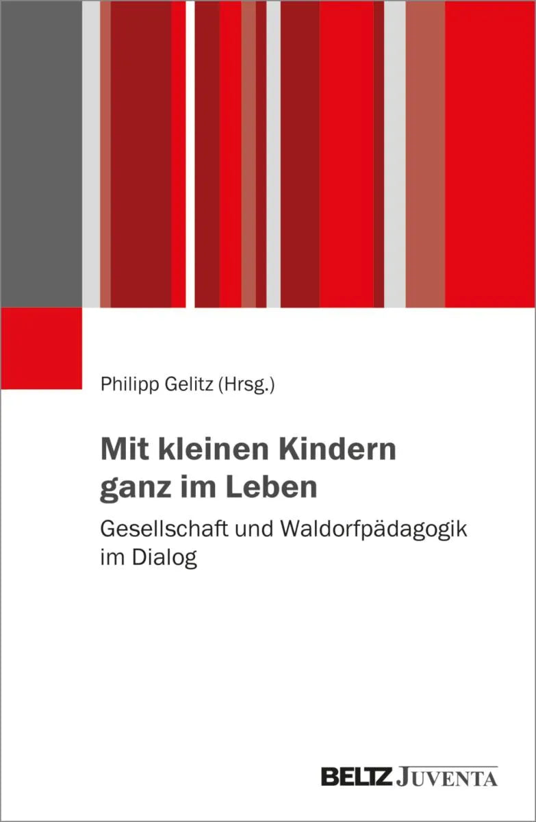 Cover: Mit kleinen Kindern ganz im Leben (E-Book) von Philipp Gelitz