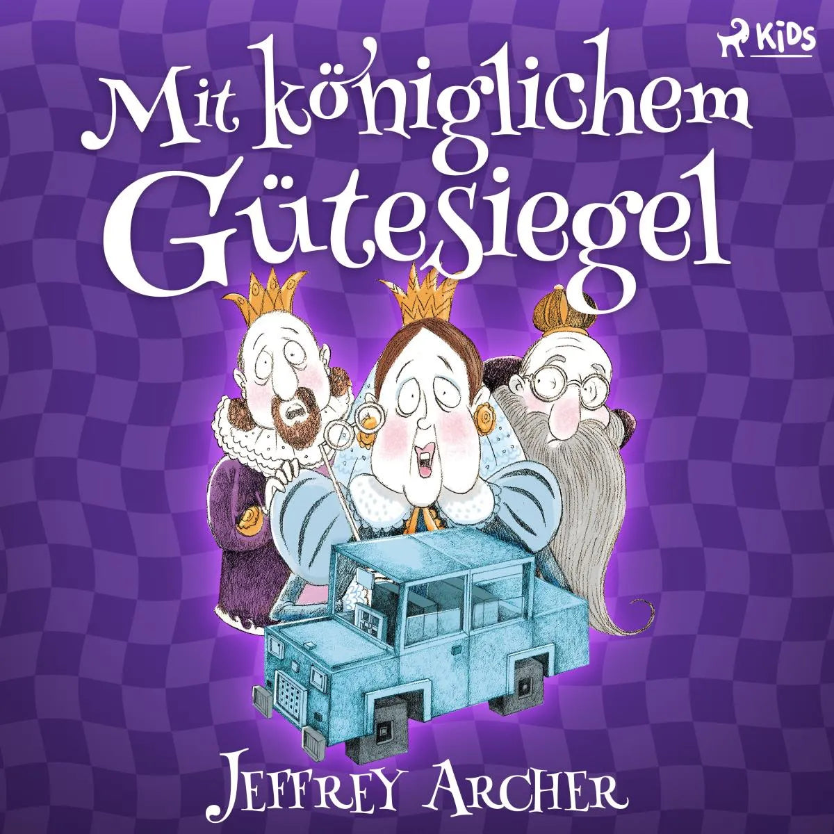 Cover: Mit königlichem Gütesiegel (Hörbuch Download) von Jeffrey Archer