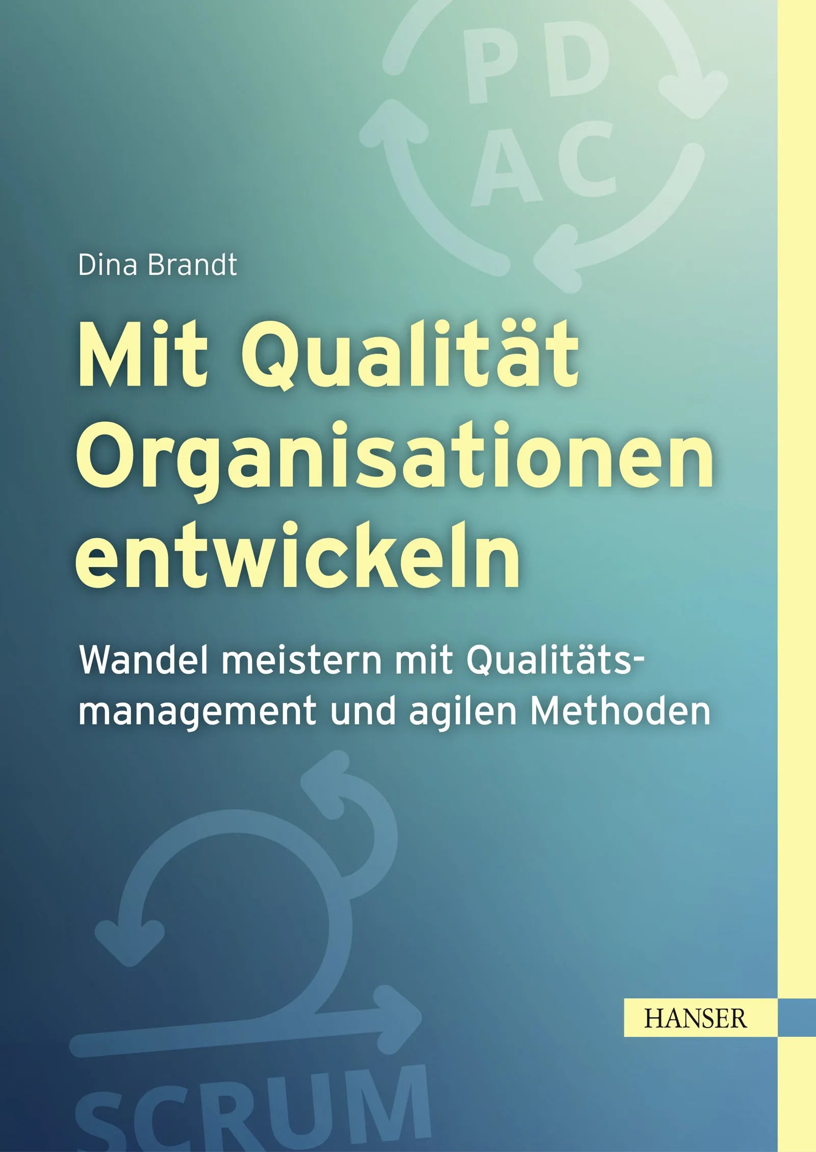 Cover: Mit Qualität Organisationen entwickeln (E-Book) von Dina Brandt