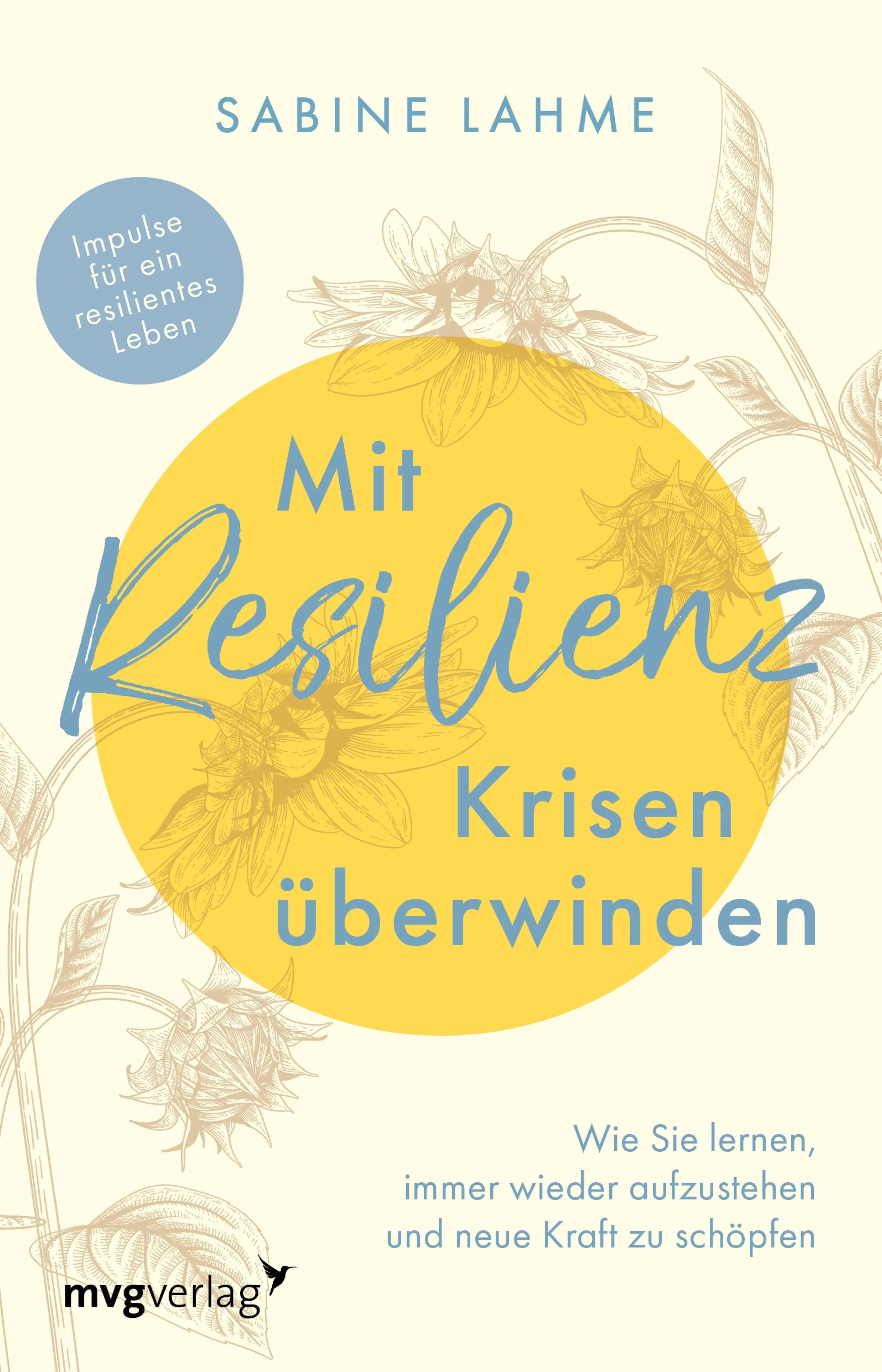 Cover: Mit Resilienz Krisen überwinden (E-Book) von Sabine Lahme