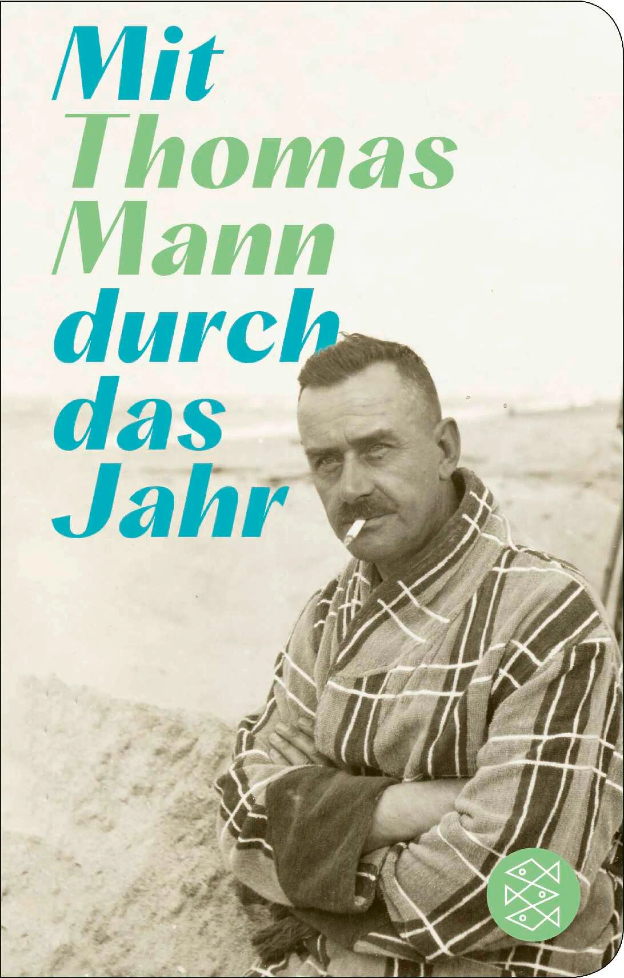 Cover: Mit Thomas Mann durch das Jahr (E-Book)
