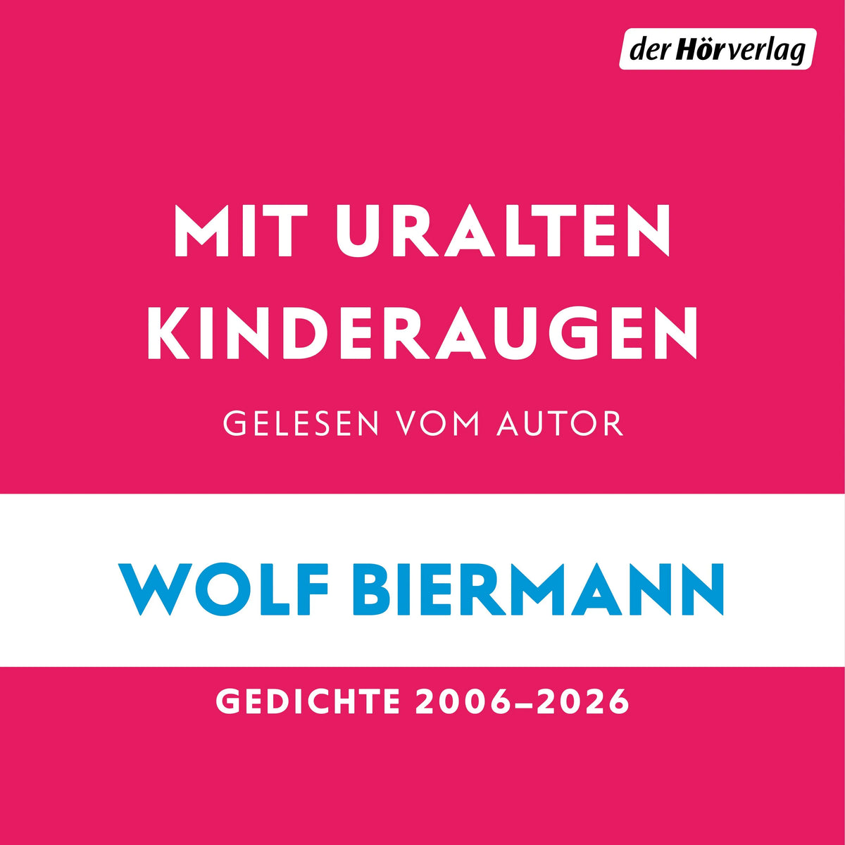 Cover: Mit uralten Kinderaugen (Hörbuch Download) von Wolf Biermann
