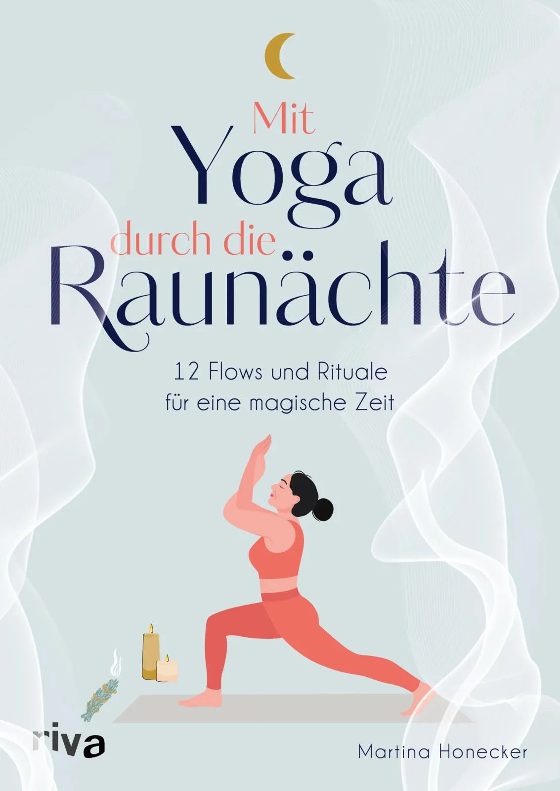 Buchcover von 'Mit Yoga durch die Raunächte' - Gebundene Ausgabe von Martina Honecker