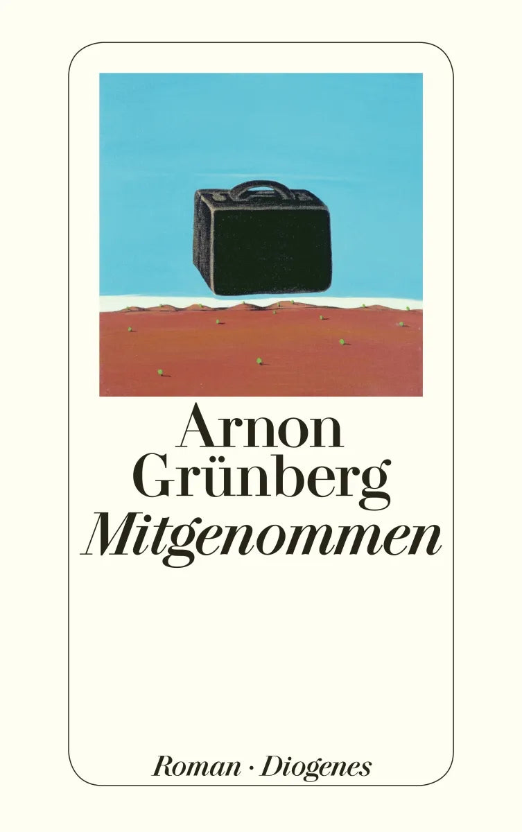 Buchcover von 'Mitgenommen' - Taschenbuch von Arnon Grünberg