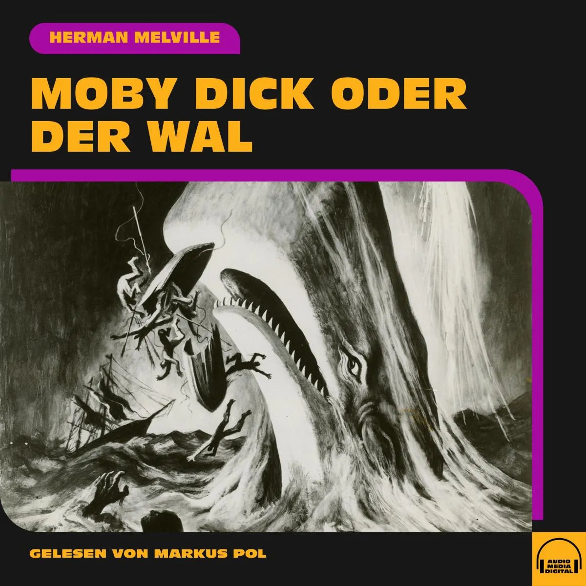 Cover: Moby Dick oder Der Wal (Hörbuch Download) von Herman Melville