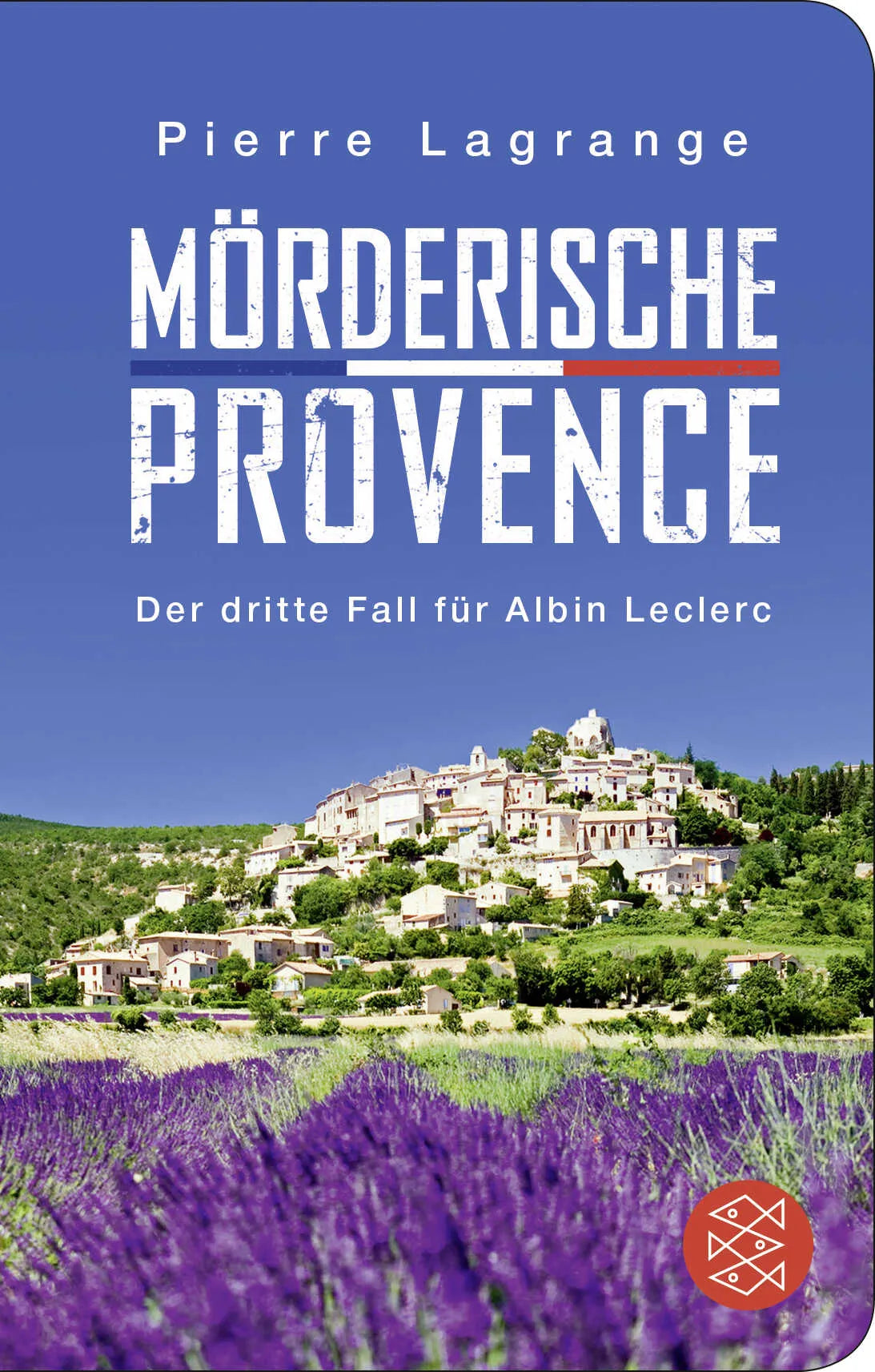 Buchcover von 'Mörderische Provence' - Gebundene Ausgabe von Pierre Lagrange