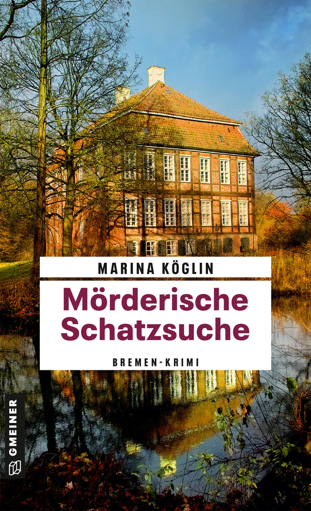 Cover: Mörderische Schatzsuche (E-Book) von Marina Köglin