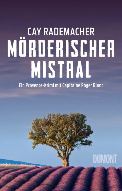 Buchcover von 'Mörderischer Mistral' - Paperback von Cay Rademacher
