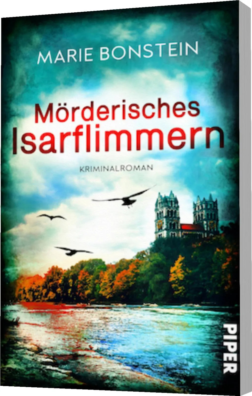 Marie Bonstein - Mörderisches Isarflimmern