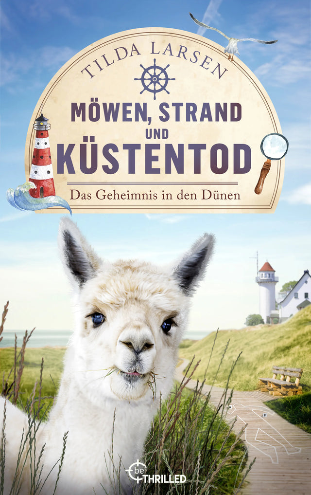 Cover: Möwen, Strand und Küstentod - Das Geheimnis in den Dünen (E-Book) von Tilda Larsen