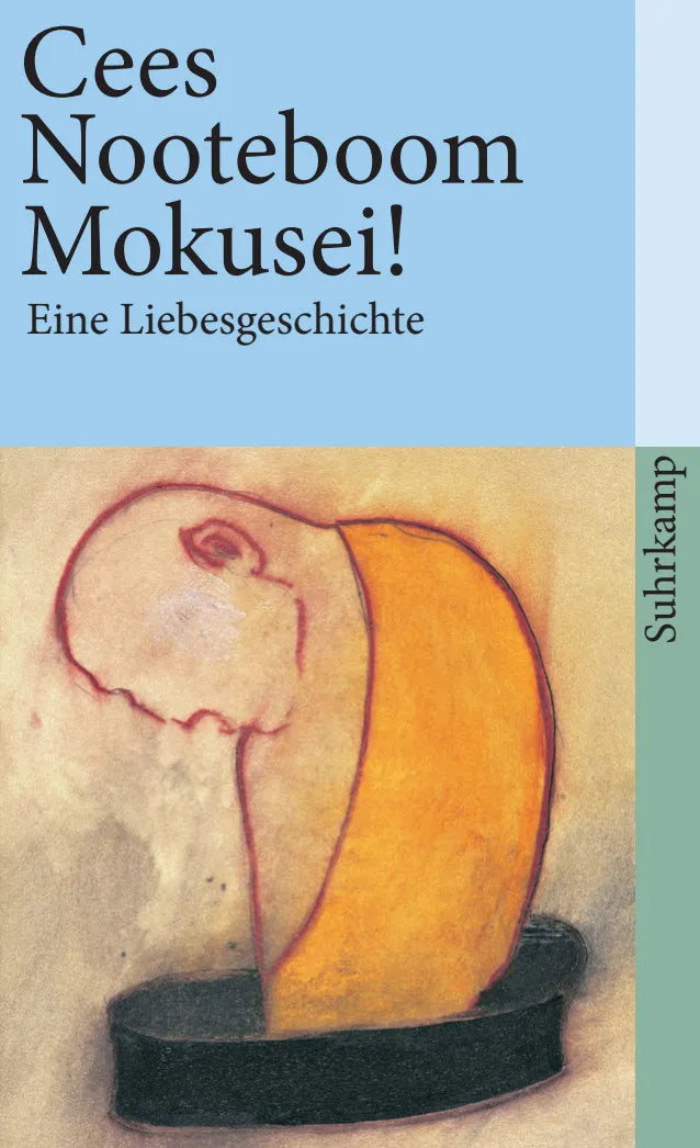 Buchcover von 'Mokusei!' - Taschenbuch von Cees Nooteboom