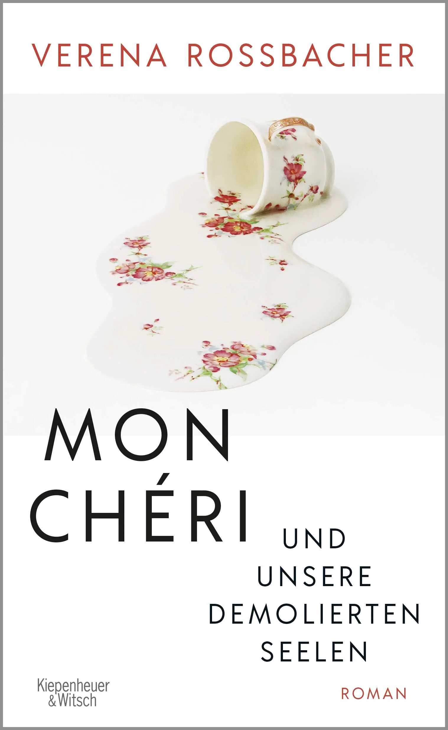 Buchcover von 'Mon Chéri und unsere demolierten Seelen' - Gebundene Ausgabe von Verena Roßbacher