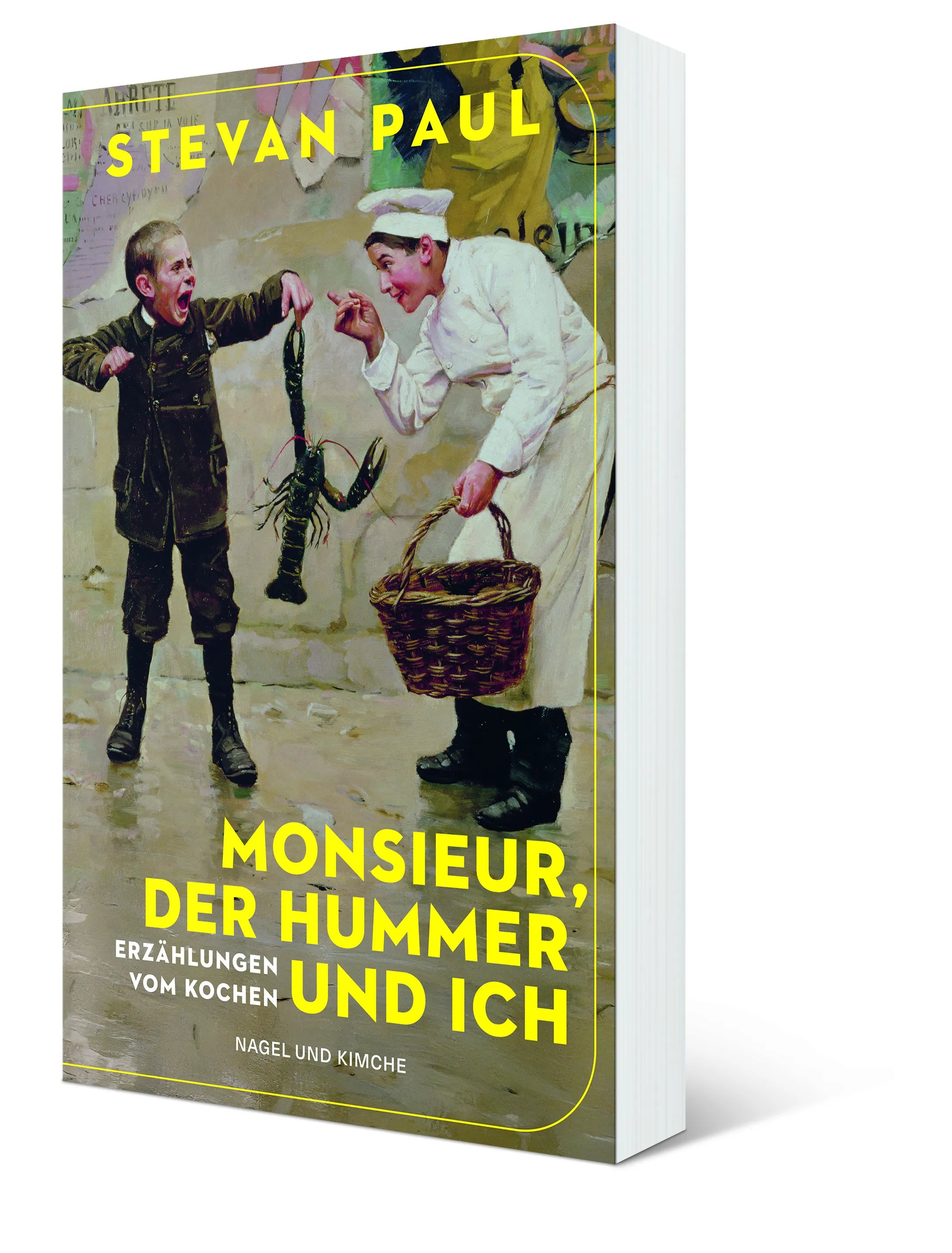Stevan Paul - Monsieur, der Hummer und ich