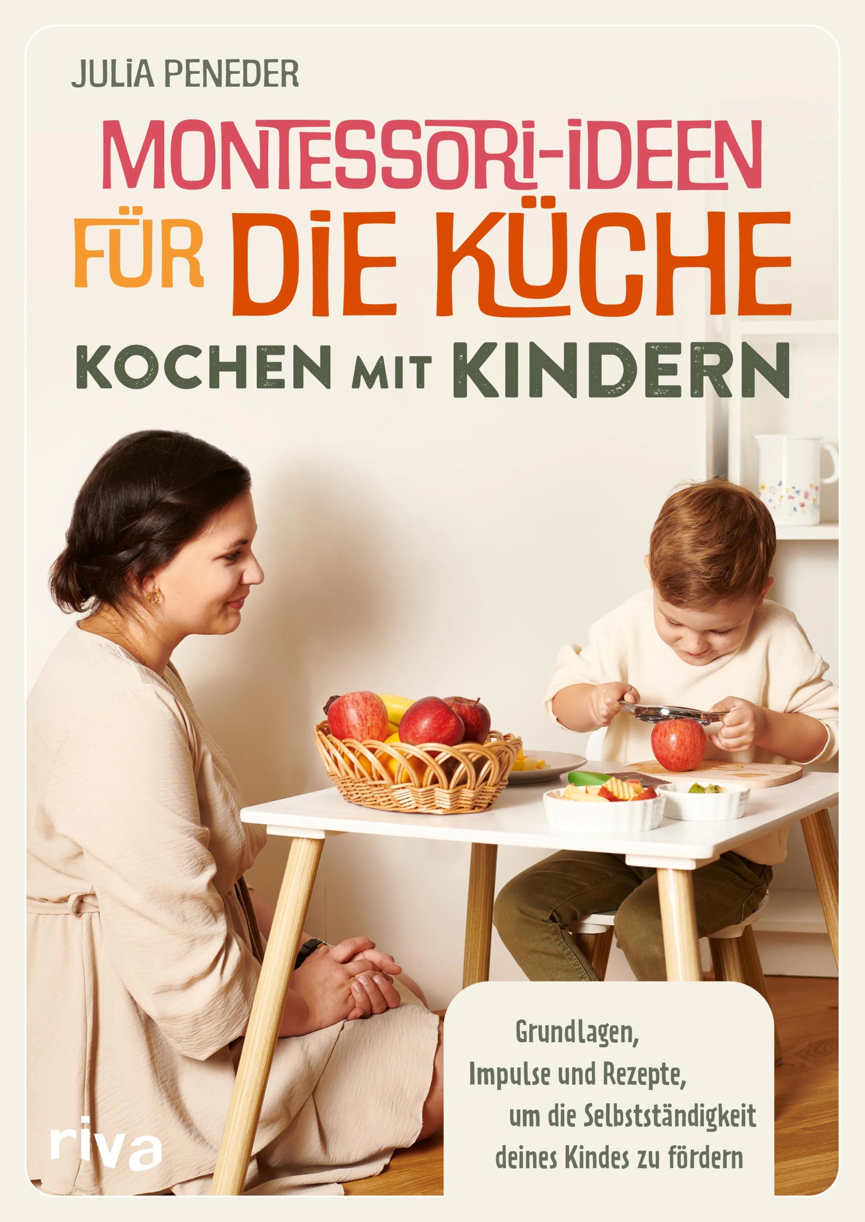 Cover: Montessori-Ideen für die Küche – Kochen mit Kindern (E-Book) von Julia Peneder