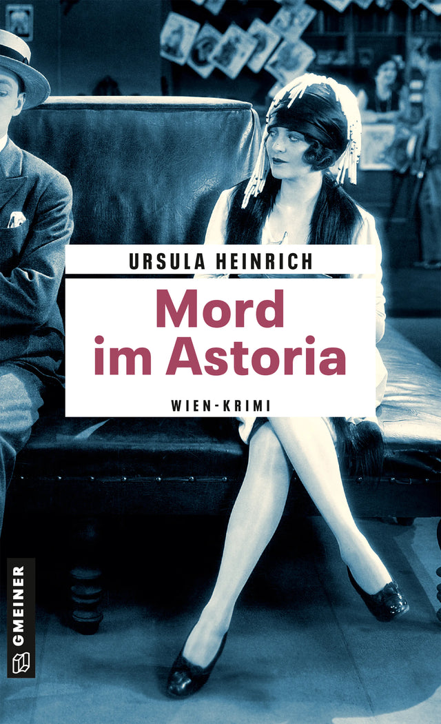 Cover: Mord im Astoria (E-Book) von Ursula Heinrich