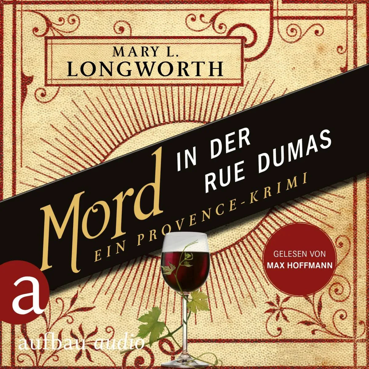 Cover: Mord in der Rue Dumas - Ein Provence-Krimi (Hörbuch Download) von Mary L. Longworth