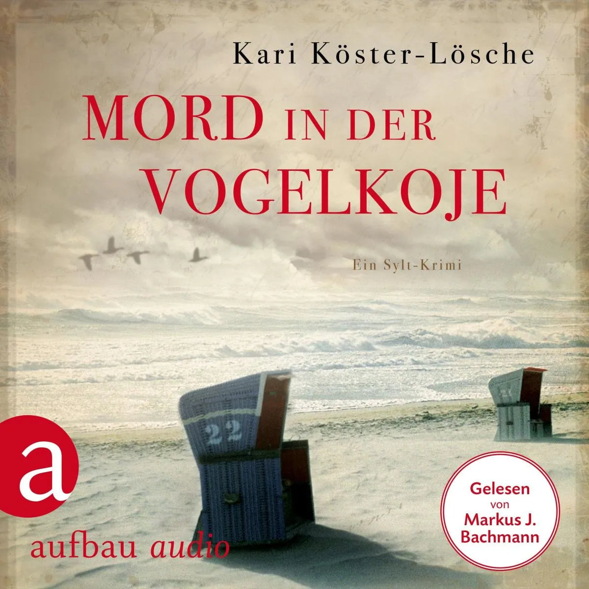 Cover: Mord in der Vogelkoje - Ein Sylt-Krimi (Hörbuch Download) von Kari Köster-Lösche