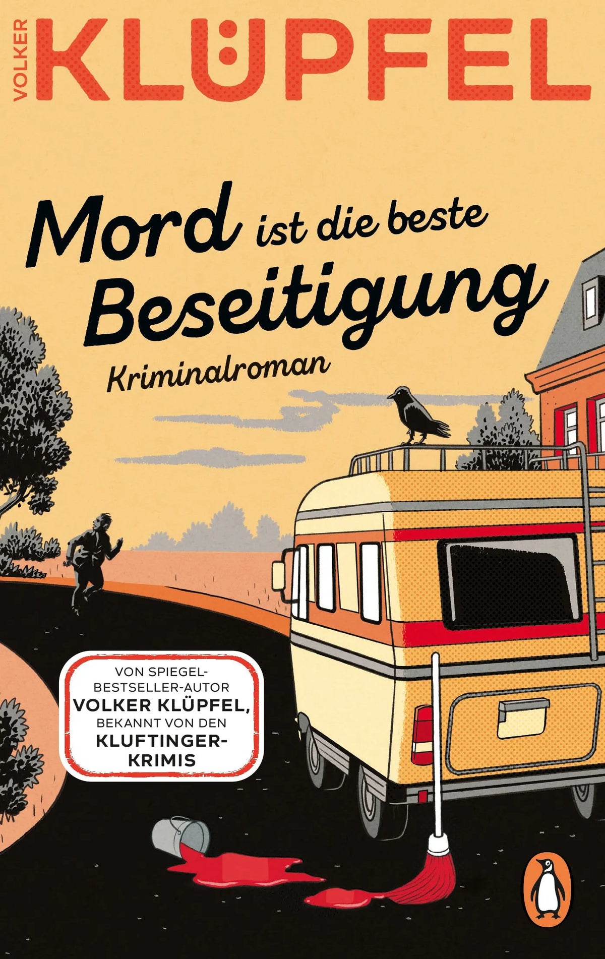 Cover: Mord ist die beste Beseitigung (Taschenbuch) von Volker Klüpfel