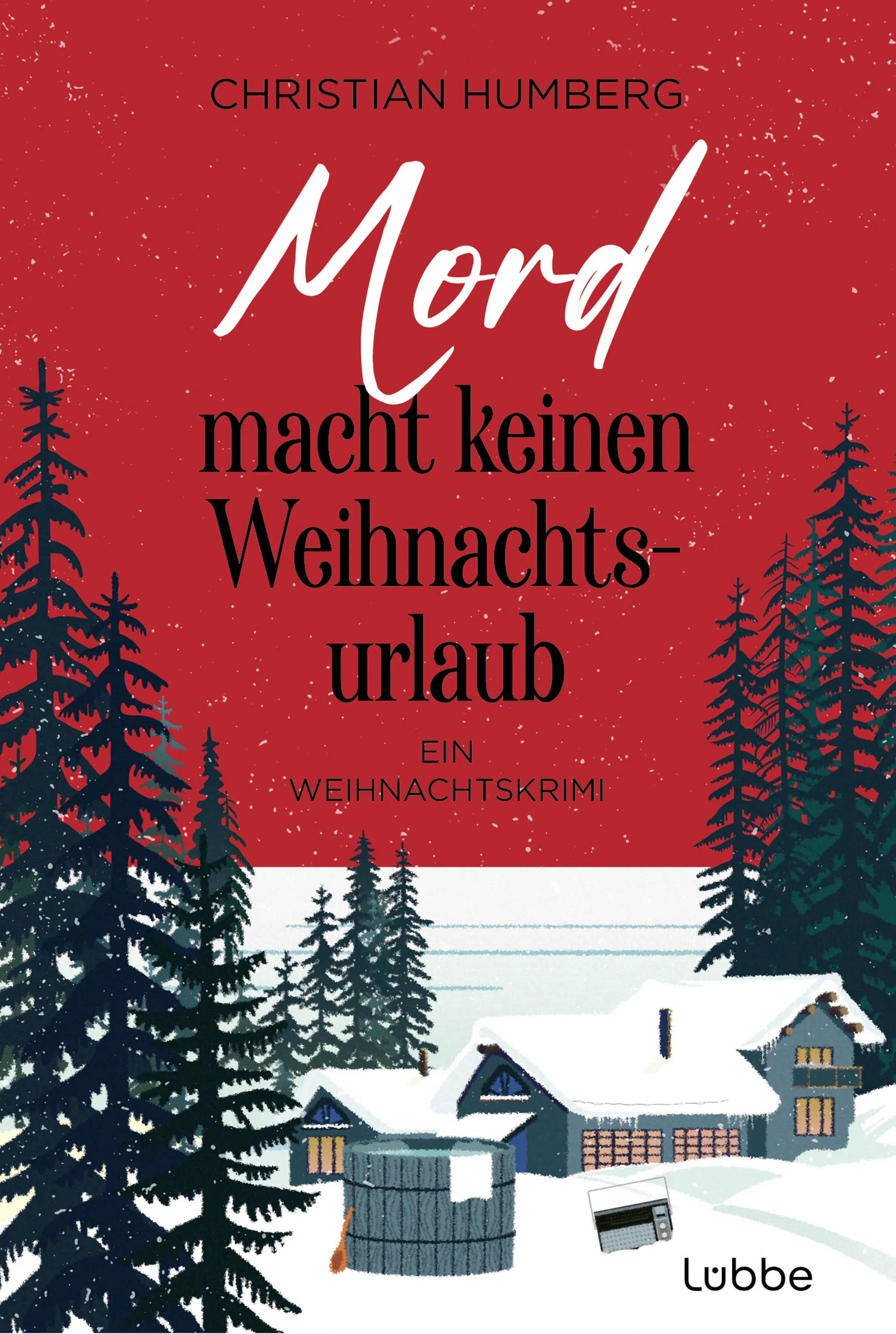 Buchcover von 'Mord macht keinen Weihnachtsurlaub' - Gebundene Ausgabe von Christian Humberg