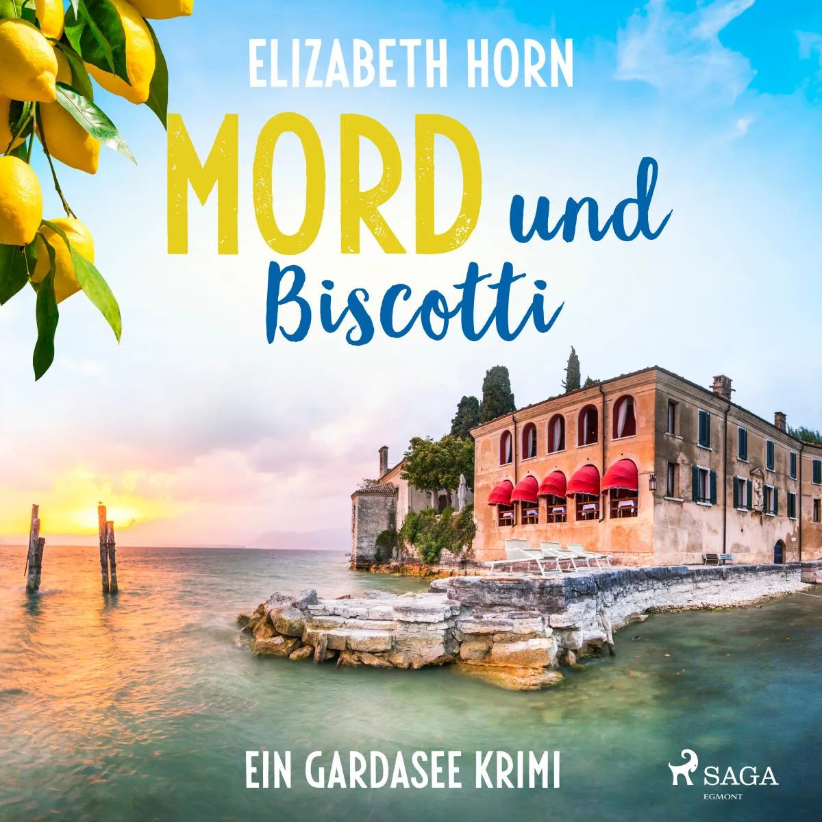 Cover: Mord und Biscotti: Ein Gardasee-Krimi (Hörbuch Download) von Elizabeth Horn