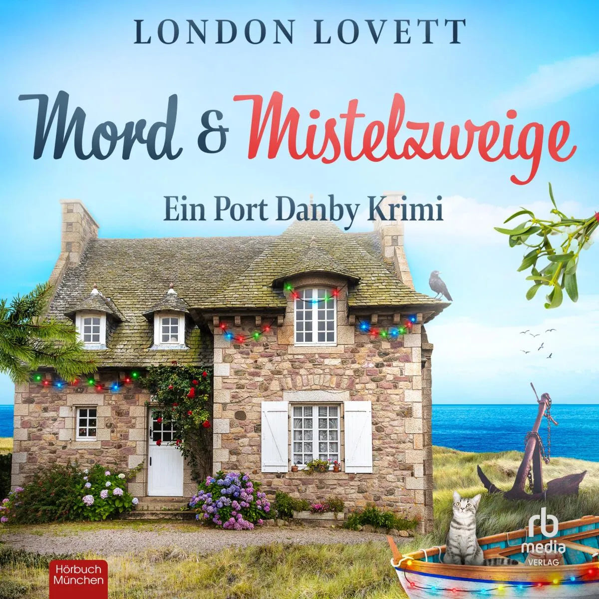 Cover: Mord und Mistelzweige (Hörbuch Download) von London Lovett