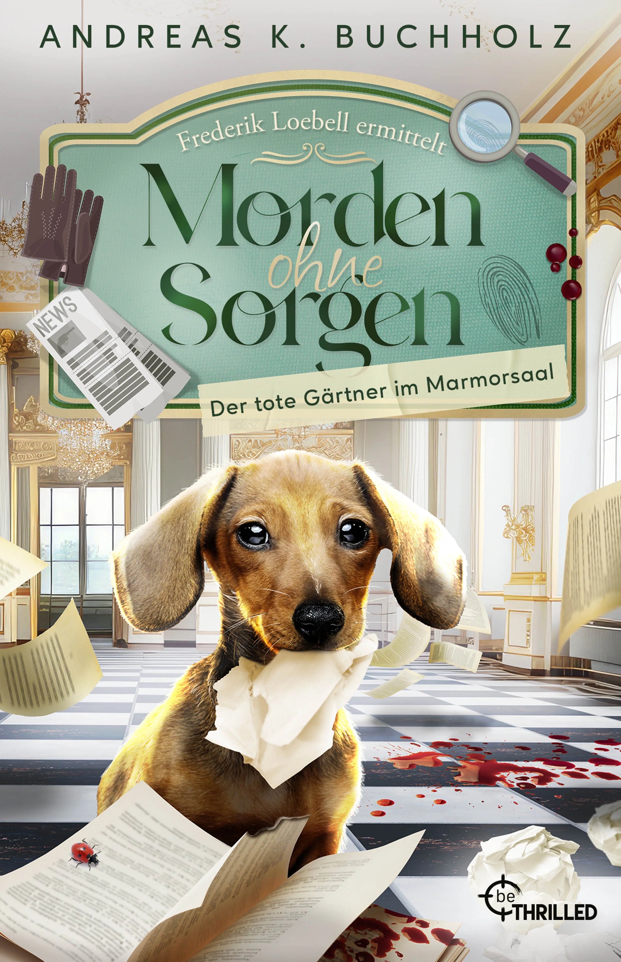 Buchcover von 'Morden ohne Sorgen - Der tote Gärtner im Marmorsaal' - Taschenbuch von Andreas K. Buchholz