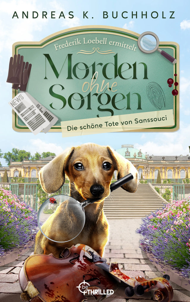 Cover: Morden ohne Sorgen - Die schöne Tote von Sanssouci (E-Book) von Andreas K. Buchholz