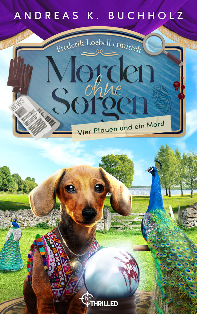 Cover: Morden ohne Sorgen - Vier Pfauen und ein Mord (E-Book) von Andreas K. Buchholz