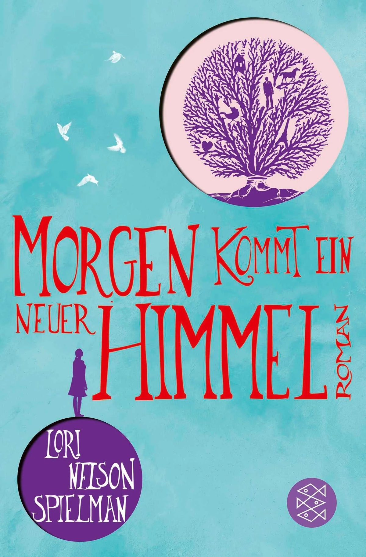 Cover: Morgen kommt ein neuer Himmel (Taschenbuch) von Lori Nelson Spielman