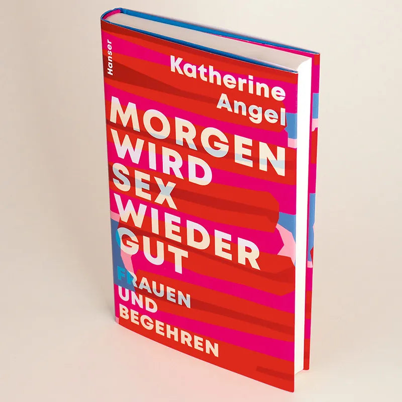 Produktansicht: Morgen wird Sex wieder gut (Gebundene Ausgabe)