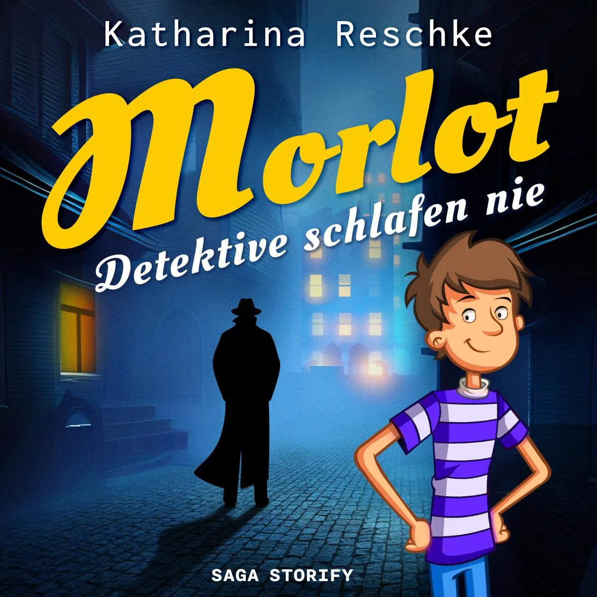 Cover: Morlot - Detektive schlafen nie (Hörbuch Download) von Katharina Reschke