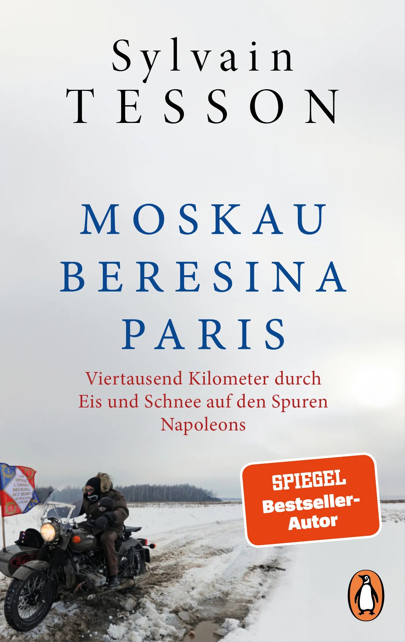 Cover: Moskau – Beresina – Paris (E-Book) von Sylvain Tesson
