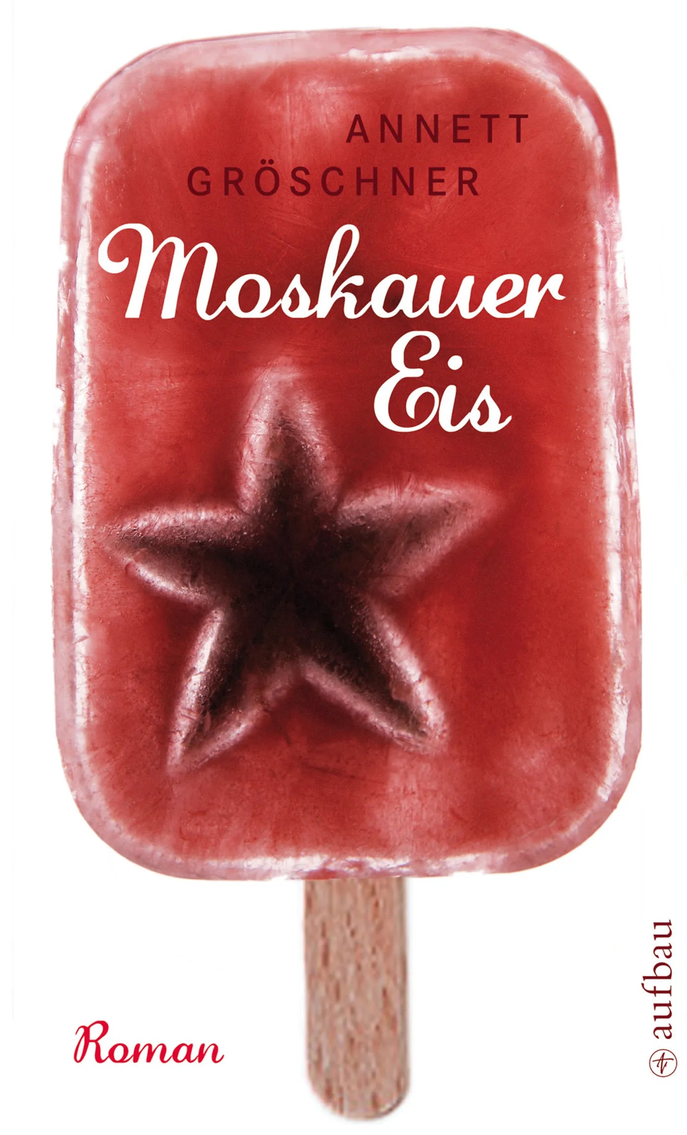 Buchcover von 'Moskauer Eis' - Taschenbuch von Annett Gröschner
