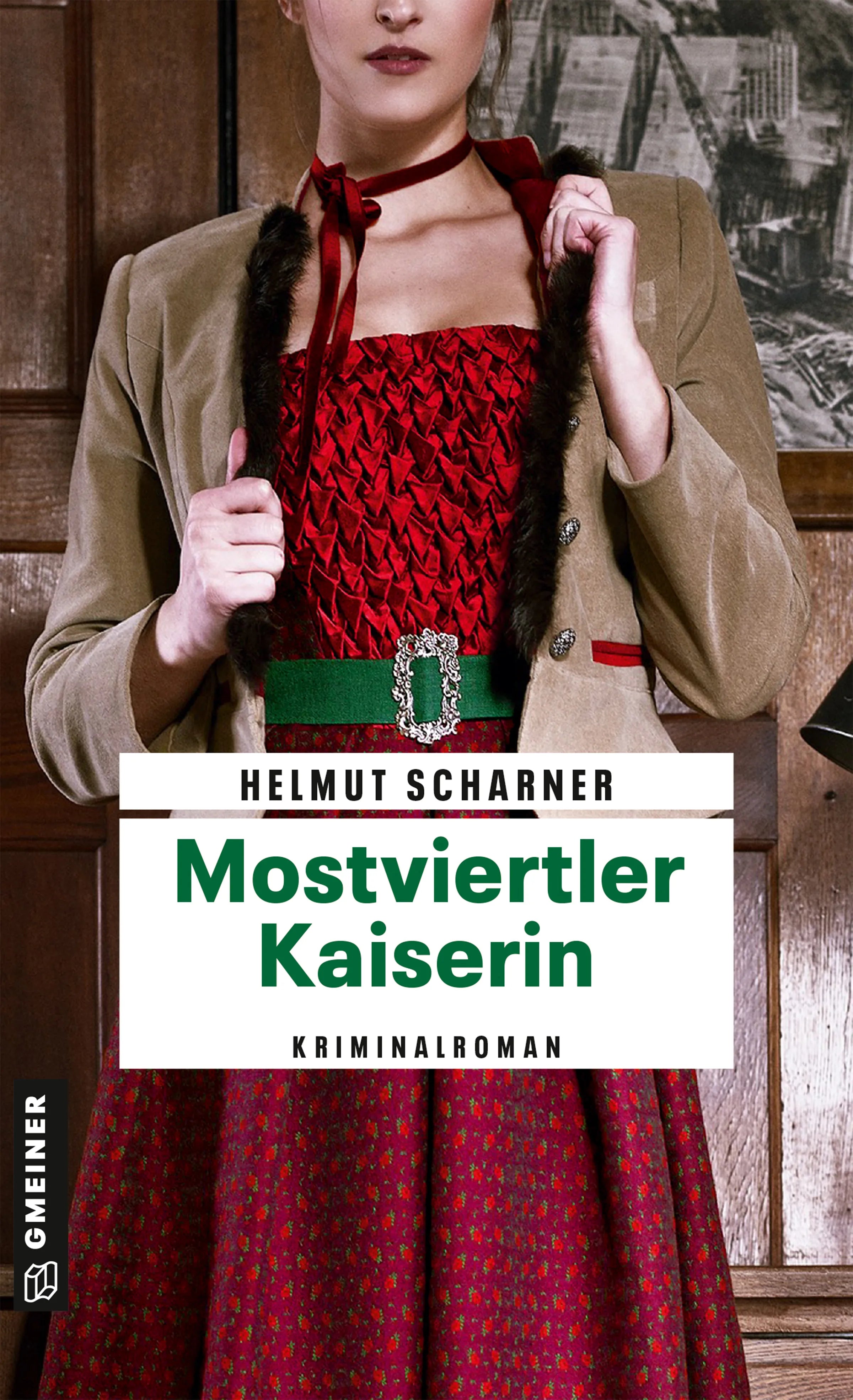 Cover: Mostviertler Kaiserin (E-Book) von Helmut Scharner