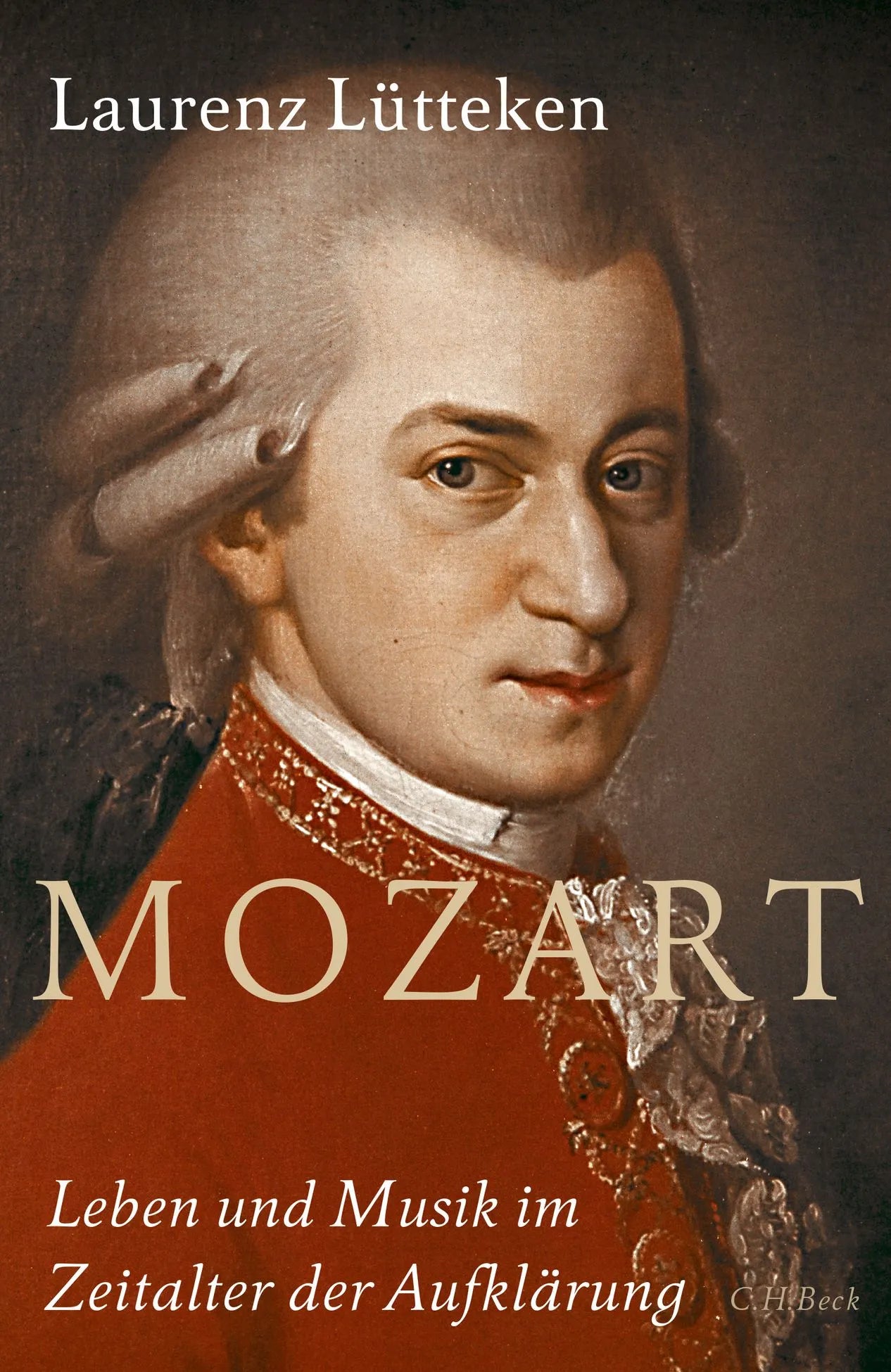 Buchcover von 'Mozart' - Gebundene Ausgabe von Laurenz Lütteken