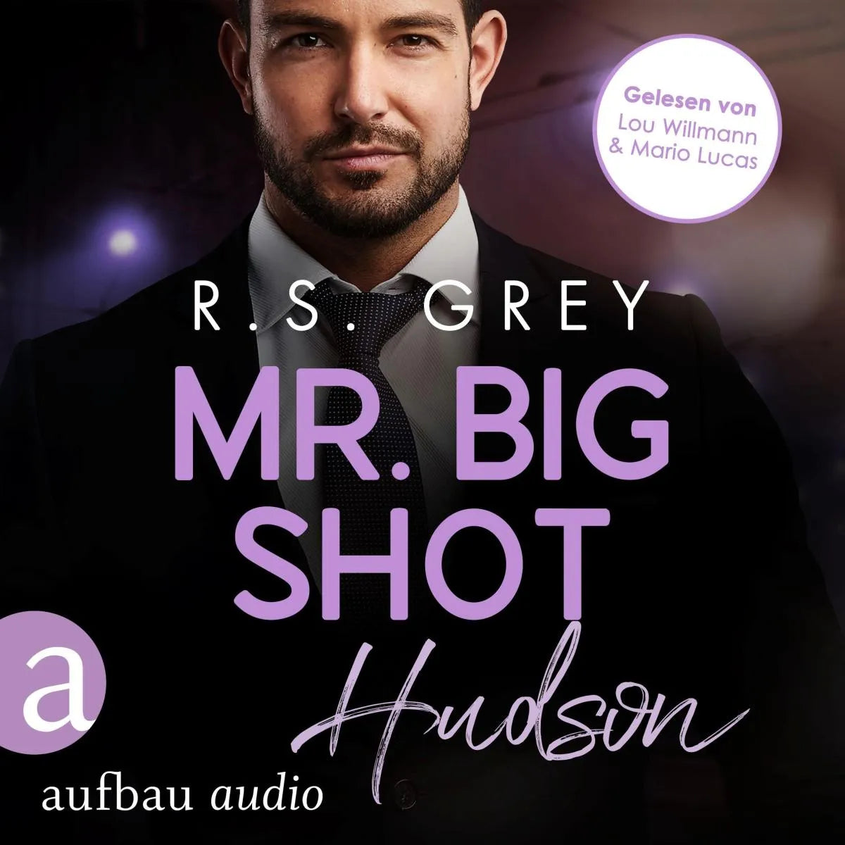 Cover: Mr. Big Shot (Hörbuch Download) von R. S. Grey